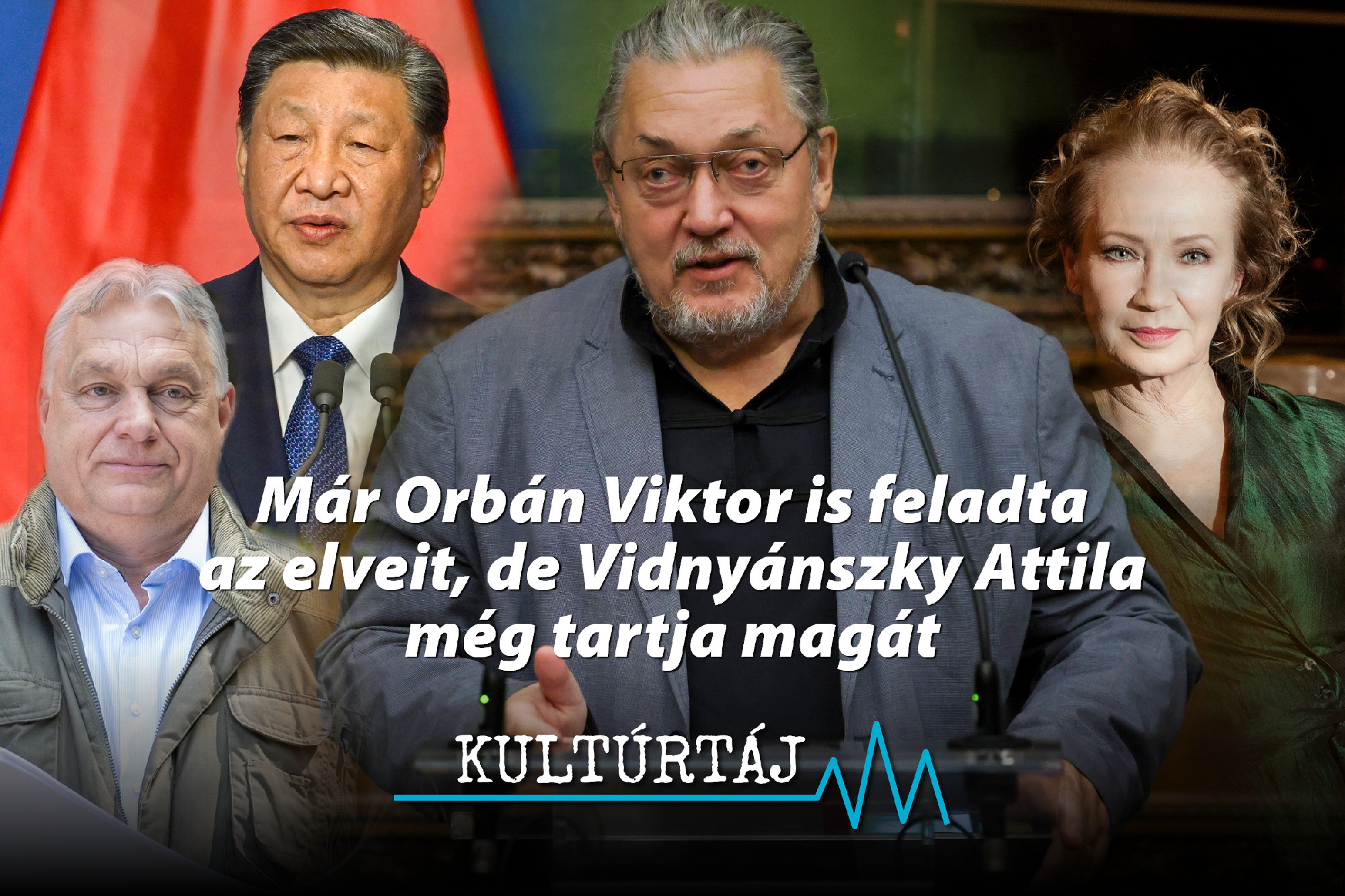 Már Orbán Viktor is feladta az elveit, de Vidnyánszky Attila még tartja magát – Kultúrtáj