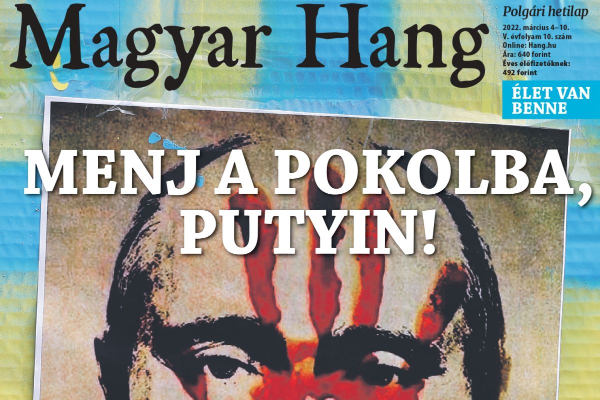 „Menj a pokolba, Putyin!” – Magyar Hang-ajánló