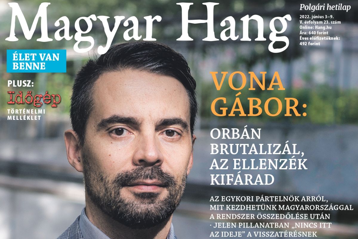 „Orbán brutalizál, az ellenzék kifárad” – Magyar Hang-ajánló