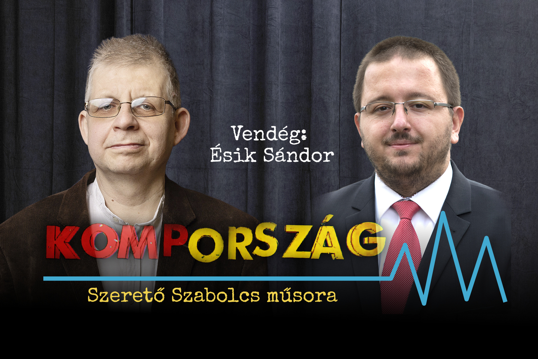 Ésik Sándor: A magyar kormány egy piti bűnöző agyával gondolkodik – Kompország