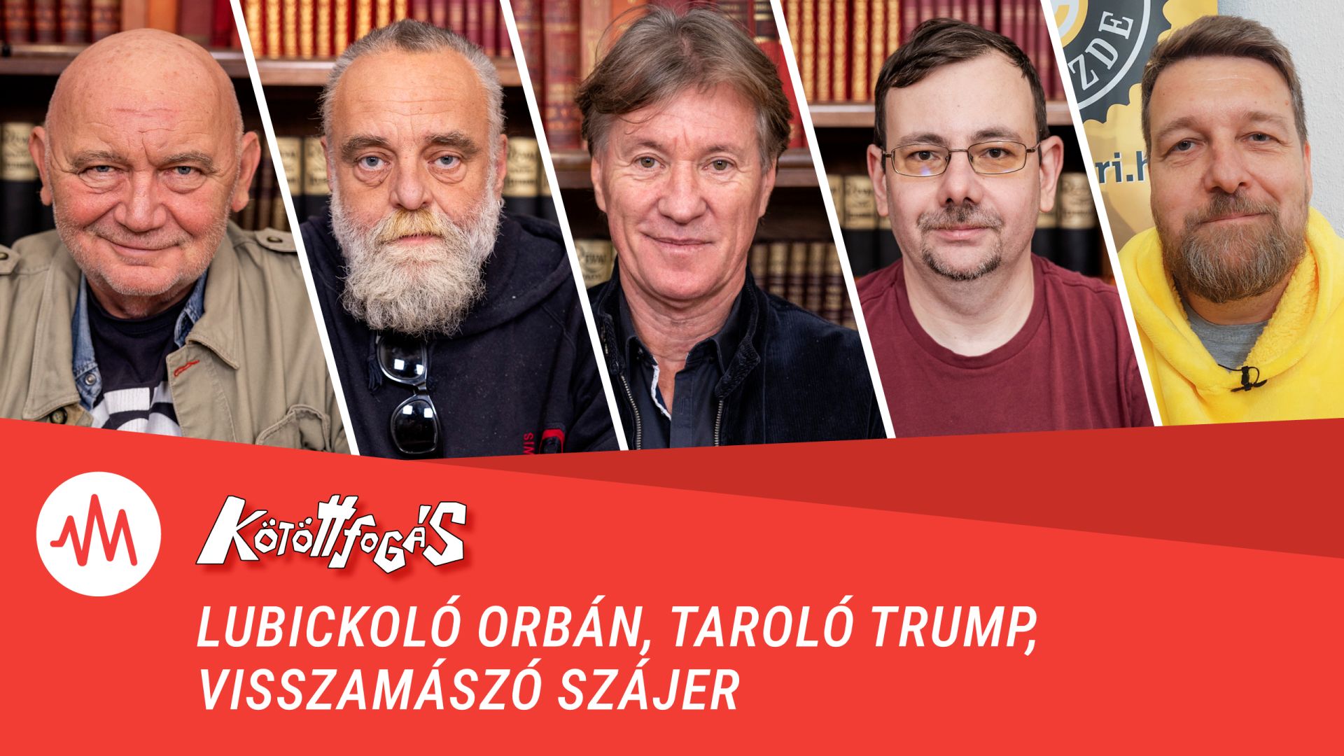 Kötöttfogás 320. – Lubickoló Orbán, taroló Trump, visszamászó Szájer