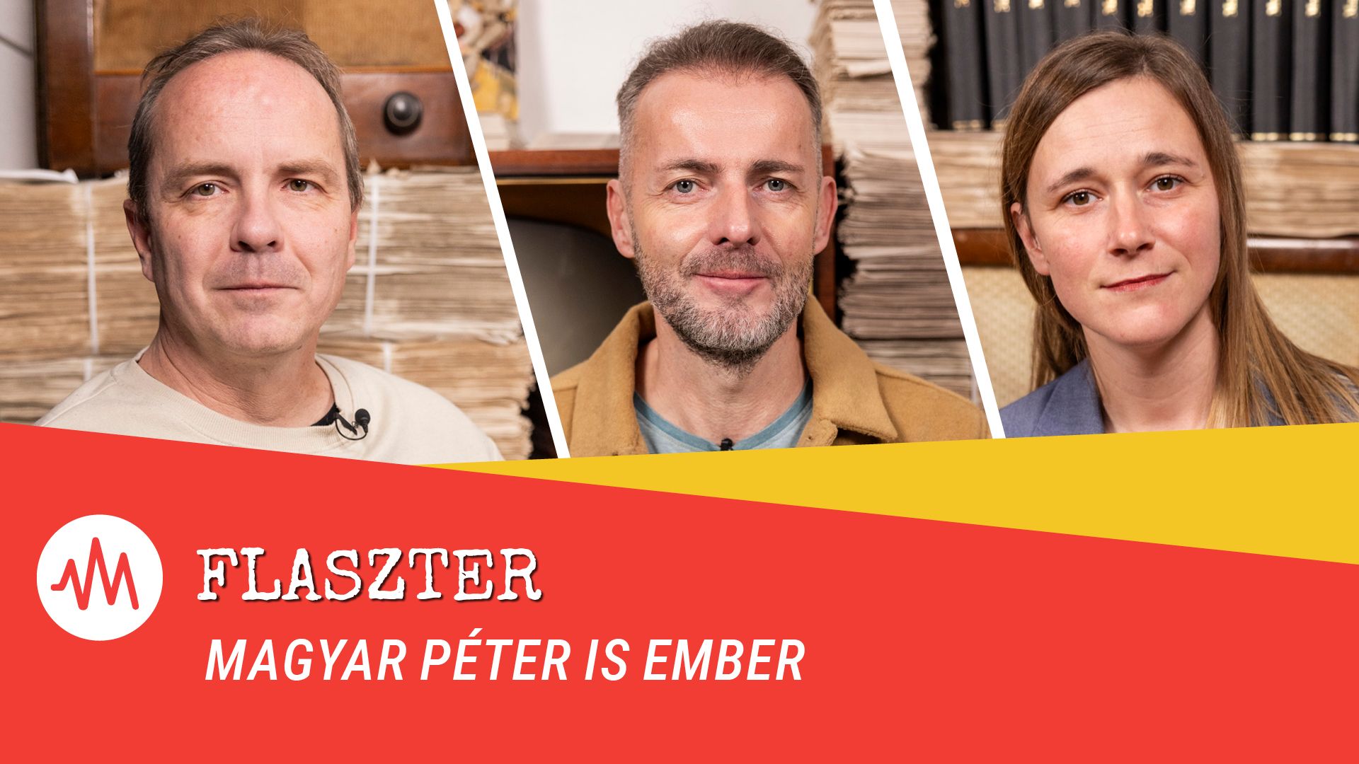 Flaszter 324. – Magyar Péter is ember