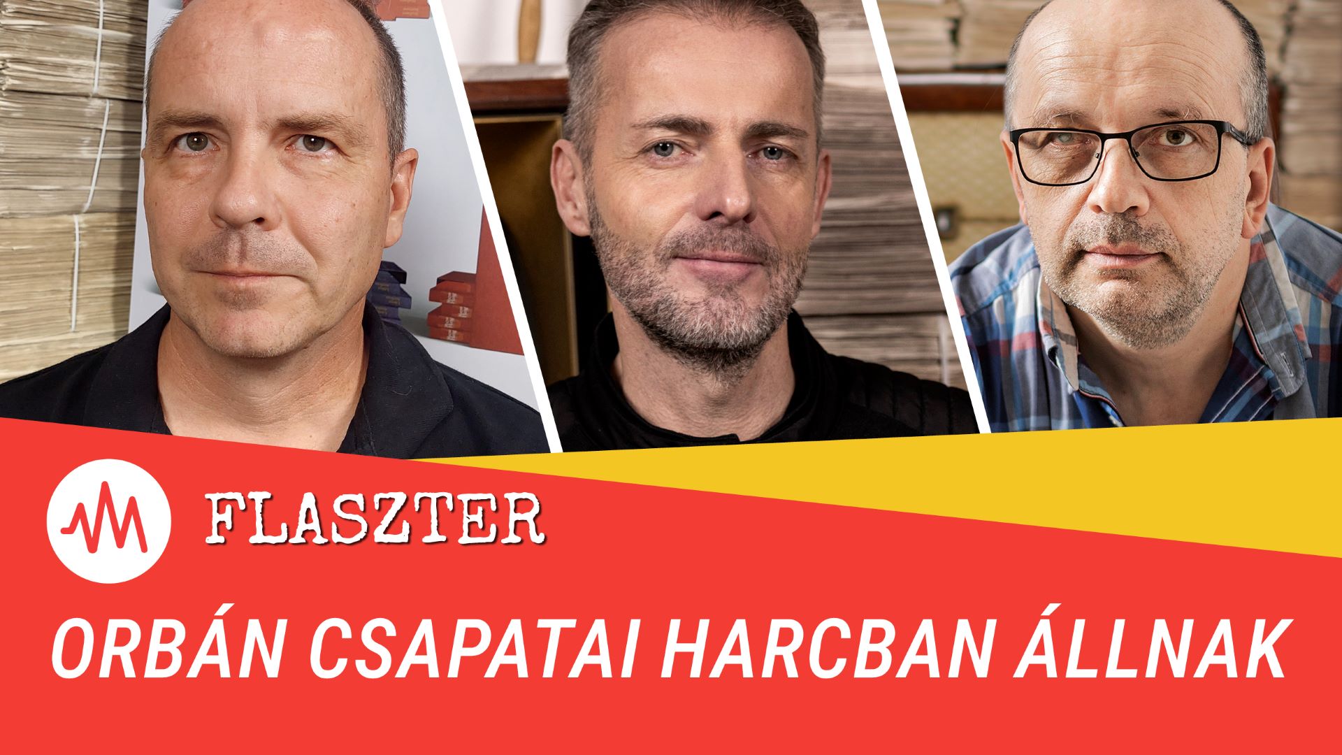 Flaszter 354. – Orbán csapatai harcban állnak