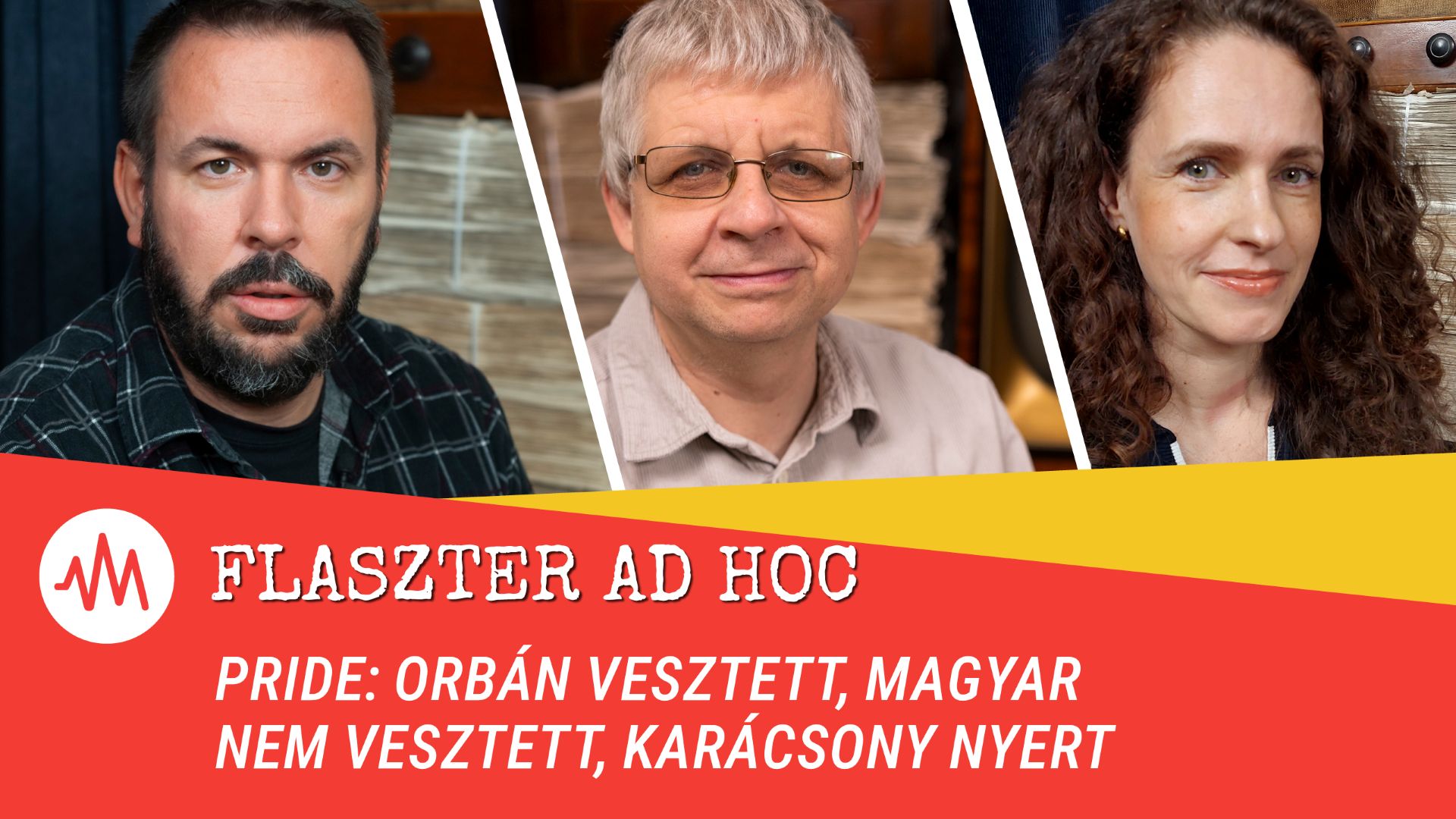 Flaszter Ad hoc – Pride: Orbán vesztett, Magyar nem vesztett, Karácsony nyert