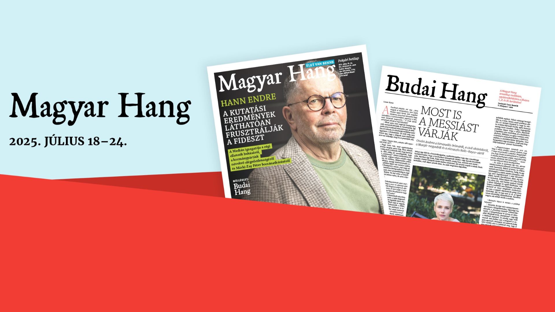Most is a messiást várják – itt a júliusi Budai Hang