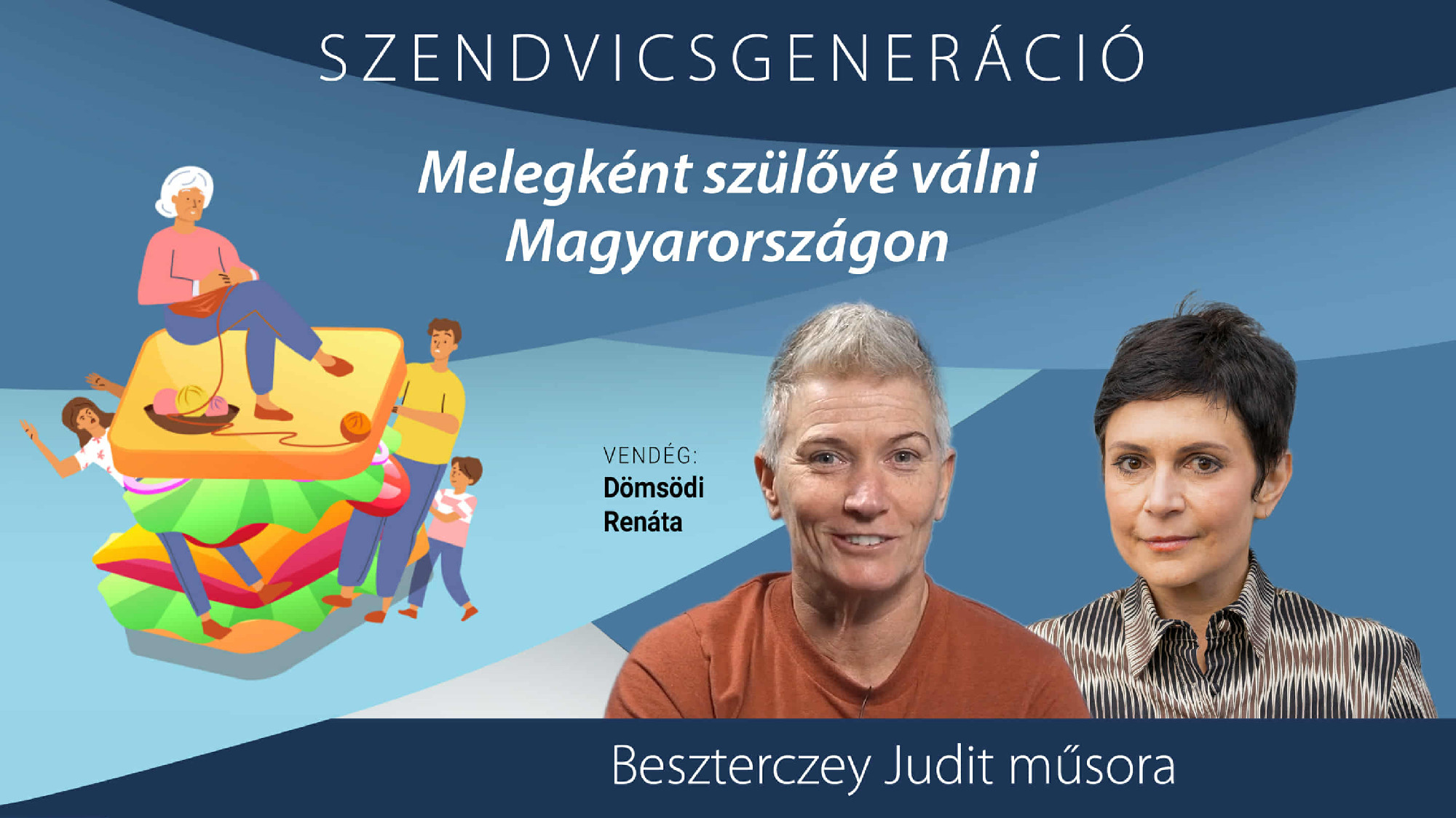 Dömsödi Renáta: Elmondtuk a nevelőknek, hogy fiunk meleg szülők közös gyermeke – Szendvicsgeneráció