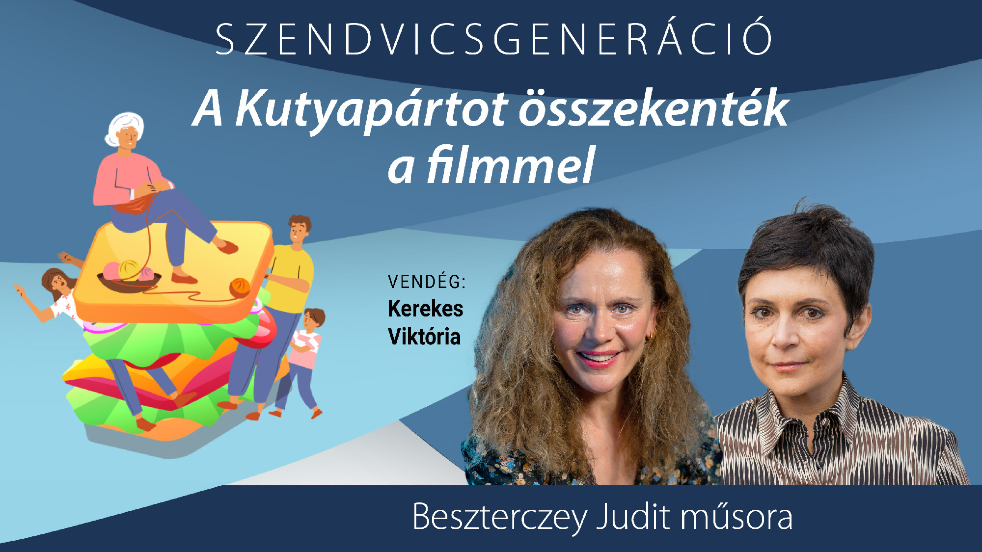 Kerekes Viktória: Helye volna a Kutya Pártnak ebben a parlamentben – Szendvicsgeneráció