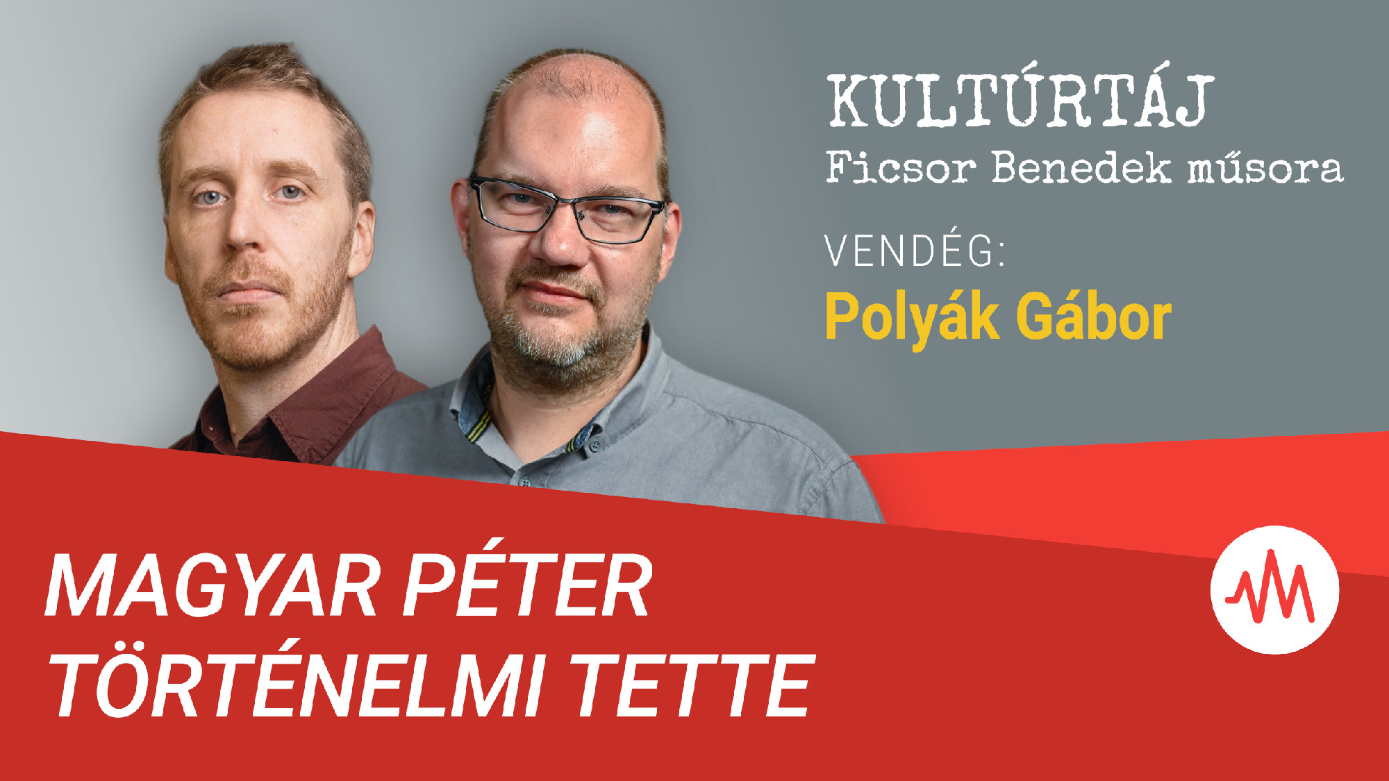 Polyák Gábor: Orbán, Rogán és Schmidt Mária a lopott vagyont osztották szét a nyaraláson – Kultúrtáj